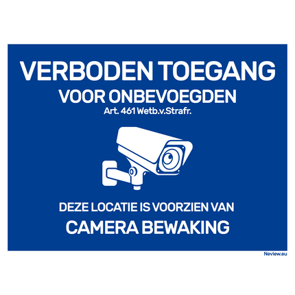 Bordje camerabewaking - Geen toegang voor onbevoegden - Blauw / Wit - 20x30 cm