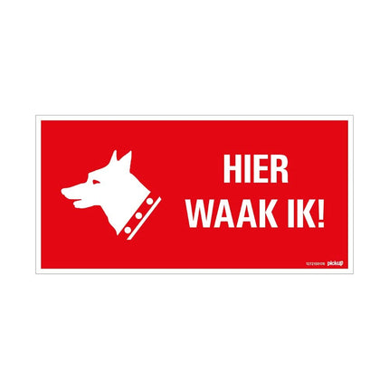 PickUp bord hier waak ik  - 30x15 cm