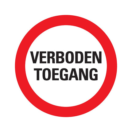 Pickup bord verboden toegang  - rond - diameter 30 cm