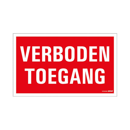 Pickup bord verboden Toegang- 33x20 cm