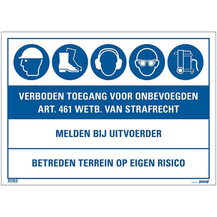 Pickup bord geen toegang voor onbevoegden - bouwplaats bord - 50x70 cm