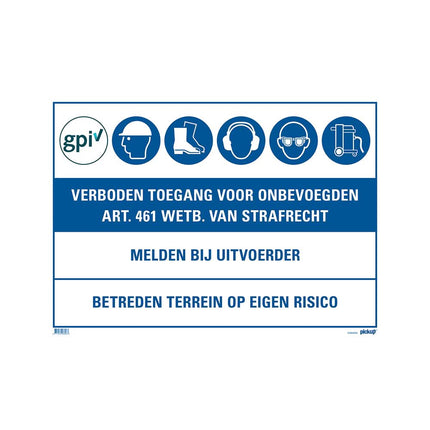 Pickup bord geen toegang voor onbevoegden - GPI - bouwplaats bord - 50x70 cm