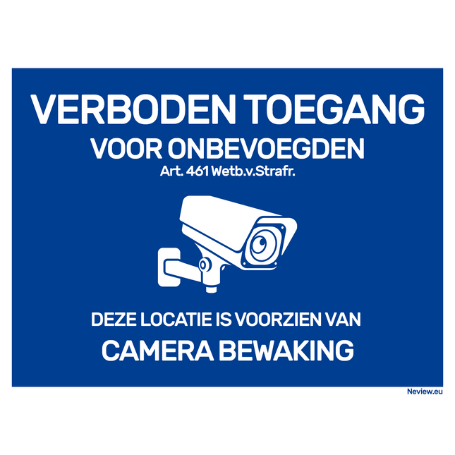 Bordje camerabewaking - Geen toegang voor onbevoegden - Blauw / Wit - 15x20 cm