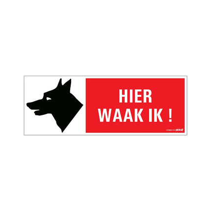 PickUp bord hier waak ik  - 33x12 cm