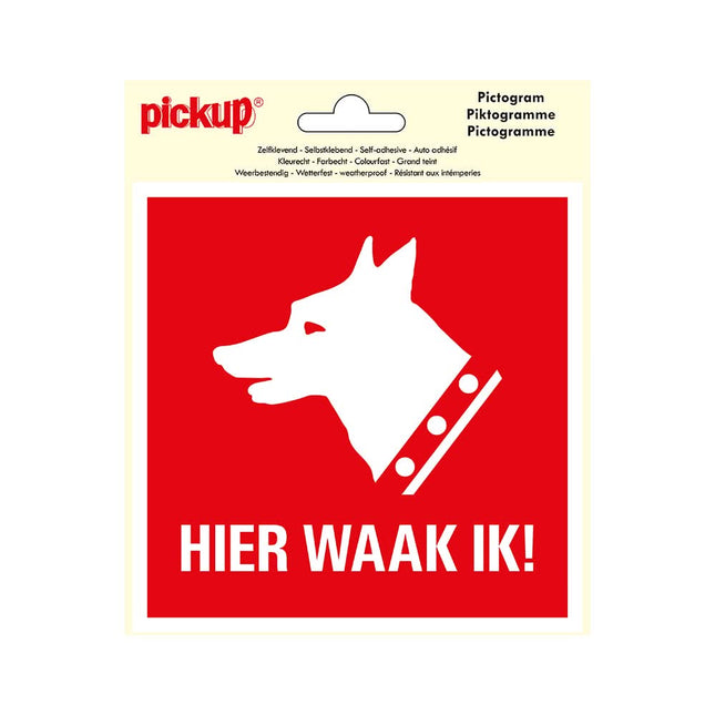 PickUp sticker - Hier waak ik - 15x15 cm