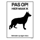 BRD1520HWI-H Pas op hier waak ik - Zwart - Wit - Herder -  15x20 cm