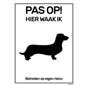 BRD1520HWI-T Pas op hier waak ik - Zwart - Wit - Teckel-  15x20 cm
