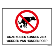 BRD1520VTPK Bord poepverbod - onze koeien kunnen ziek worden van hondenpoep- 15x20 cm