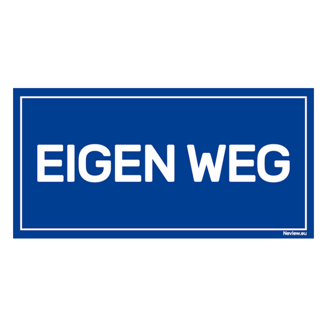BRD2010EW Bord eigen weg -  blauw- wit - 20x10 cm