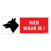 PU-1270331110 PickUp bord hier waak ik  - 33x12 cm