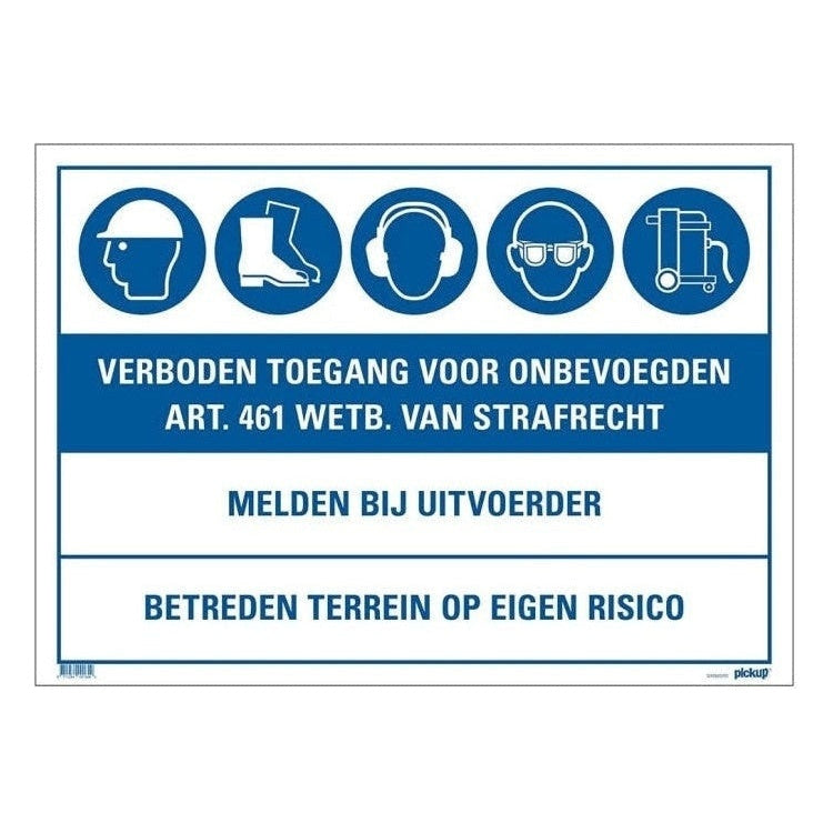 PU-1270500701 Pickup bord geen toegang voor onbevoegden - bouwplaats bord - 50x70 cm
