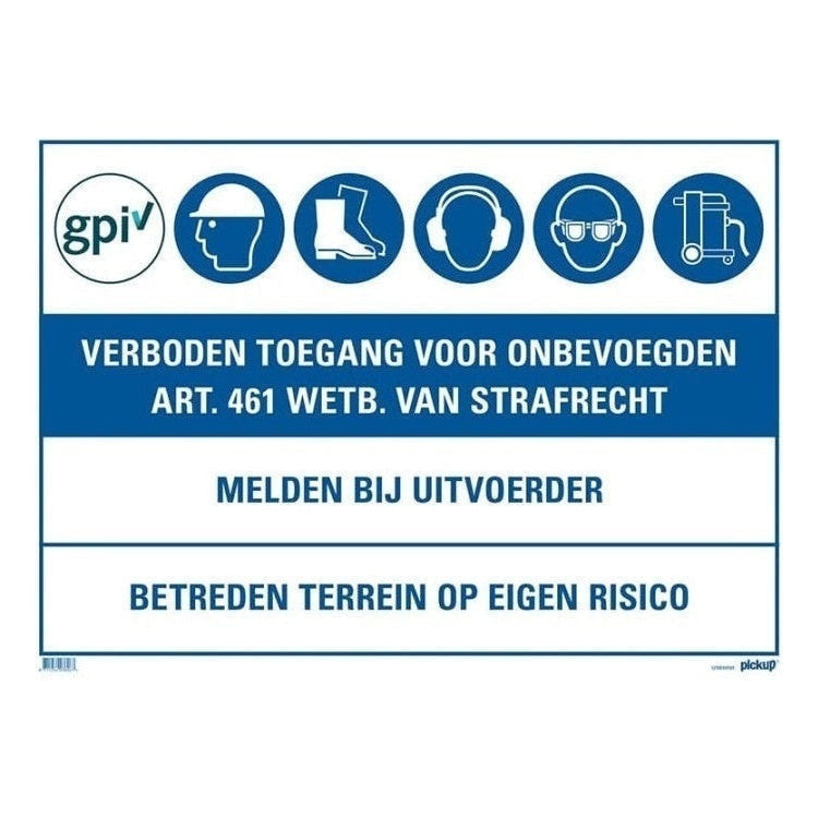 PU-1270500703 Pickup bord geen toegang voor onbevoegden - GPI - bouwplaats bord - 50x70 cm