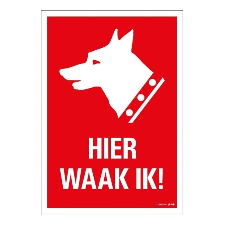 PU-1272300170 PickUp bord hier waak ik  - 23x33 cm